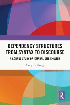 Dependency Structures from Syntax to Discourse (eBook, PDF) - Zhang, Hongxin