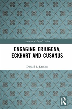 Engaging Eriugena, Eckhart and Cusanus (eBook, ePUB) - Duclow, Donald F.