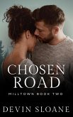 Chosen Road (Milltown, #2) (eBook, ePUB)