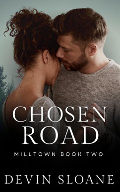 Chosen Road (Milltown, #2) (eBook, ePUB) - Sloane, Devin