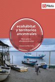 Ecohábitat y territorios ancestrales: Nasa-páez y afrodescendientes (eBook, ePUB)