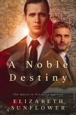A Noble Destiny (Noble Resistance, #1) (eBook, ePUB) A Noble Destiny (Noble Resistance, #1) (eBook, ePUB)