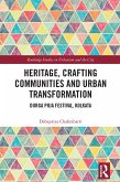 Heritage, Crafting Communities and Urban Transformation (eBook, ePUB)