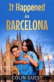 It Happened in Barcelona (eBook, ePUB)