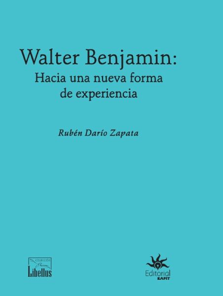 Walter Benjamin: hacia una nueva forma de experiencia (eBook, ePUB)