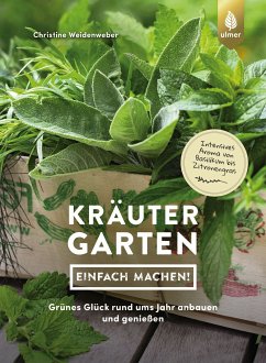 Kräutergarten - einfach machen! (eBook, ePUB) - Weidenweber, Christine