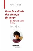 Dans la solitude des champs de coton de Bernard-Marie Koltès (eBook, ePUB)