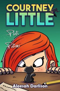 Cover Courtney Little: Plots and Potions (eBook, ePUB)