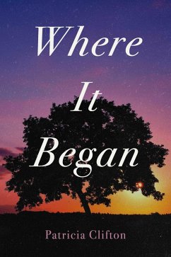 Where It Began (eBook, ePUB) - Clifton, Patricia