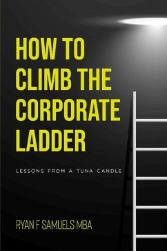Cover How to Climb The Corporate Ladder (eBook, ePUB)
