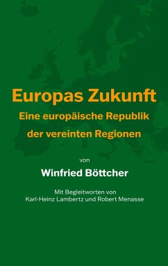 Europas Zukunft - Böttcher, Winfried