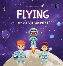 Flying across the Universe - Johnson, Jessie; Johnson, Tara