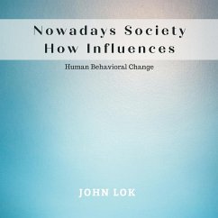 Nowadays Society How Influences - Lok, John