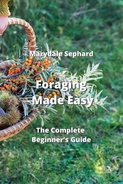 Foraging Made Easy - Sephard, Marydale