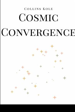 Cosmic Convergence - Collins, Kole