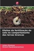 Efeitos da fertilização do solo no comportamento das larvas brancas