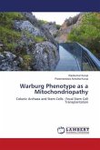 Warburg Phenotype as a Mitochondriopathy