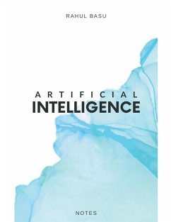 Artificial Intelligence - Notes - Basu, Rahul