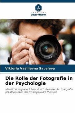 Die Rolle der Fotografie in der Psychologie - Saveleva, Viktoria Vasilievna