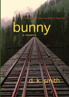 Bunny, a romance - Smith, D. K.