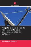 Projeto e simulação de nano satélite para sistema elétrico de potência