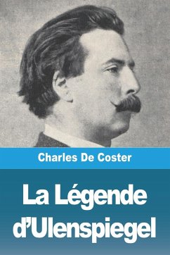 La Légende d'Ulenspiegel - De Coster, Charles