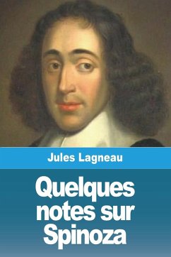 Quelques notes sur Spinoza - Lagneau, Jules