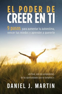 El poder de creer en ti - Martin, Daniel J.