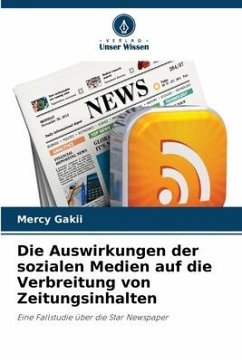 Die Auswirkungen der sozialen Medien auf die Verbreitung von Zeitungsinhalten - Gakii, Mercy