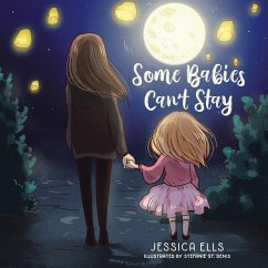 Some Babies Can't Stay - Ells, Jessica