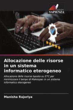 Allocazione delle risorse in un sistema informatico eterogeneo - Rajoriya, Manisha