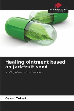 Healing ointment based on jackfruit seed - Tatari, Cesar