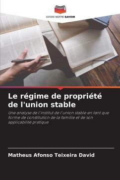 Le régime de propriété de l'union stable - Teixeira David, Matheus Afonso