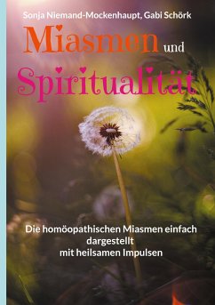 Miasmen und Spiritualität - Niemand-Mockenhaupt, Sonja;Schörk, Gabi
