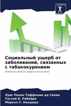 Social'nyj uscherb ot zabolewanij, swqzannyh s tabakokureniem - Toffanin da Silwa, Luis Renan;K. Ribejro, Uäsläj;S. Kandido, Marsal