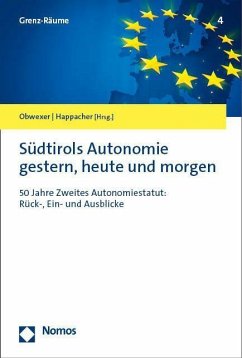 Südtirols Autonomie gestern, heute und morgen