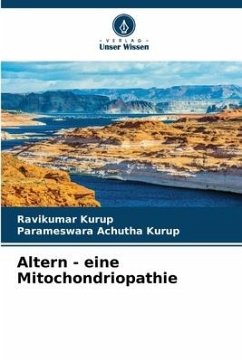 Altern - eine Mitochondriopathie - Kurup, Ravikumar;Achutha Kurup, Parameswara