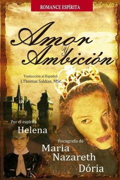 Amor y Ambición - Nazareth Dória, Maria; Helena, Romance Por El Espíritu