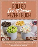 Rolled Ice Cream Rezeptbuch (eBook, ePUB)
