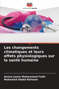 Les changements climatiques et leurs effets physiologiques sur la santé humaine - Jasim Mohammed Fathi, Amina;Abdel-Raheem, Mohamed