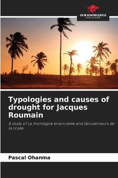 Typologies and causes of drought for Jacques Roumain - Ohanma, Pascal