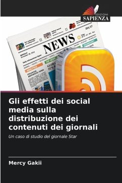 Gli effetti dei social media sulla distribuzione dei contenuti dei giornali - Gakii, Mercy