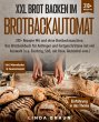 XXL Brot backen im Brotbackautomat... - Bild 1