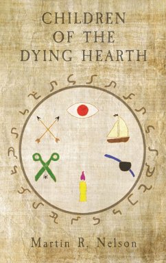 CHILDREN OF THE DYING HEARTH - Nelson, Martin R.