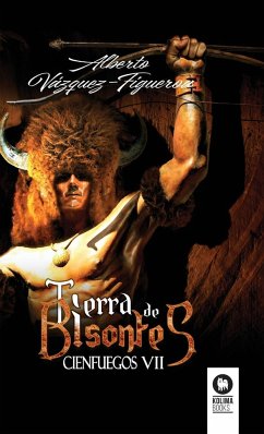 Tierra de bisontes - Vázquez-Figueroa, Alberto