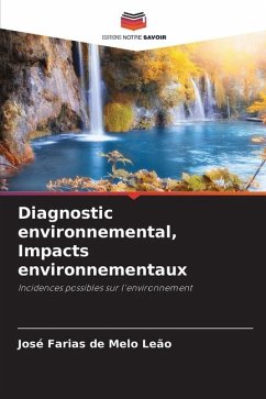 Diagnostic environnemental, Impacts environnementaux - Leão, José Farias de Melo