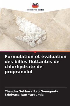 Formulation et évaluation des billes flottantes de chlorhydrate de propranolol - Gonugunta, Chandra Sekhara Rao;Yarguntla, Srinivasa Rao