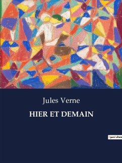 HIER ET DEMAIN - Verne, Jules