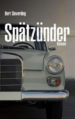 Spätzünder - Sieverding, Bert