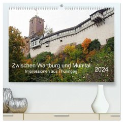 Zwischen Wartburg und Mühltal (hochwertiger Premium Wandkalender 2024 DIN A2 quer), Kunstdruck in Hochglanz